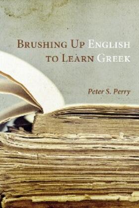 Perry |  Brushing Up English to Learn Greek | eBook | Sack Fachmedien