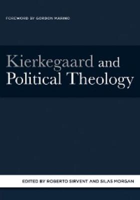 Sirvent / Morgan |  Kierkegaard and Political Theology | eBook | Sack Fachmedien
