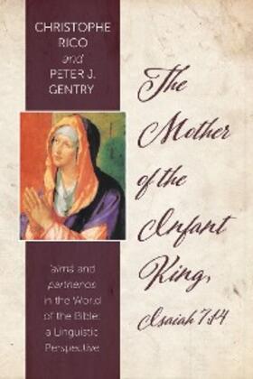 Rico |  The Mother of the Infant King, Isaiah 7:14 | eBook | Sack Fachmedien
