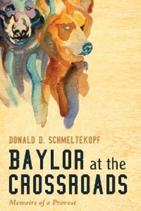 Schmeltekopf |  Baylor at the Crossroads | eBook | Sack Fachmedien