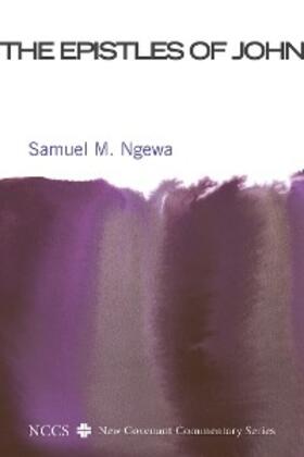Ngewa |  The Epistles of John | eBook | Sack Fachmedien