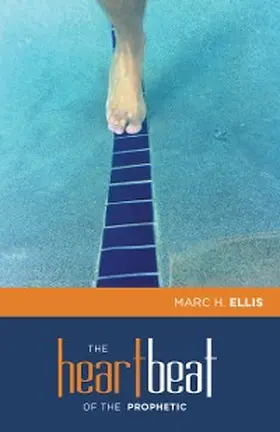 Ellis |  The Heartbeat of the Prophetic | eBook | Sack Fachmedien