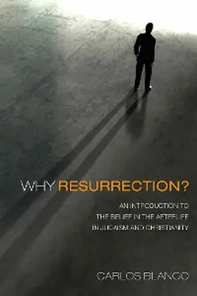 Blanco |  Why Resurrection? | eBook | Sack Fachmedien