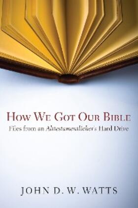Watts |  How We Got Our Bible | eBook | Sack Fachmedien