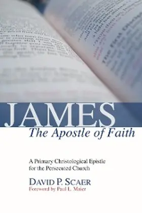 Scaer |  James, the Apostle of Faith | eBook | Sack Fachmedien