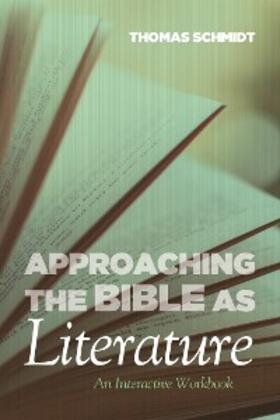 Schmidt |  Approaching the Bible as Literature | eBook | Sack Fachmedien