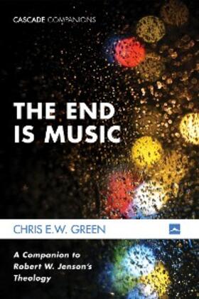 Green |  The End Is Music | eBook | Sack Fachmedien