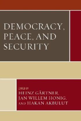 Gärtner / Honig / Akbulut |  Democracy, Peace, and Security | eBook | Sack Fachmedien