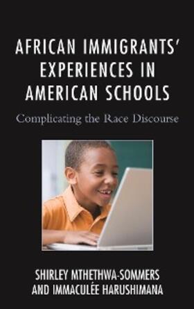 Mthethwa-Sommers / Harushimana |  African Immigrants' Experiences in American Schools | eBook | Sack Fachmedien