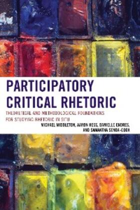 Middleton / Hess / Endres |  Participatory Critical Rhetoric | eBook | Sack Fachmedien