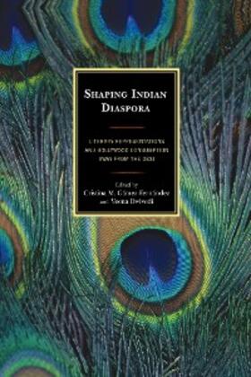 Gámez-Fernández / Dwivedi |  Shaping Indian Diaspora | eBook | Sack Fachmedien