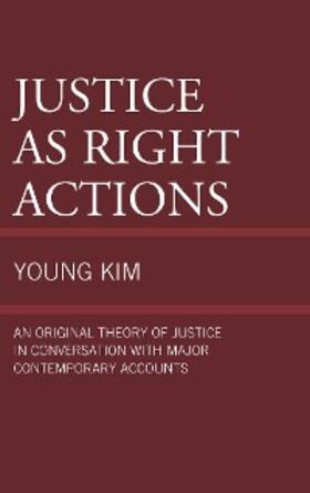 Kim |  Justice as Right Actions | eBook | Sack Fachmedien