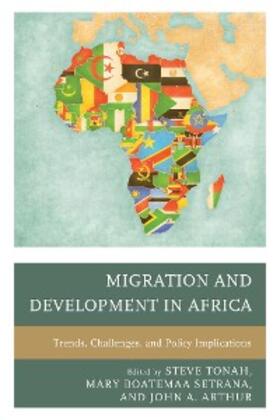 Tonah / Setrana / Arthur |  Migration and Development in Africa | eBook | Sack Fachmedien