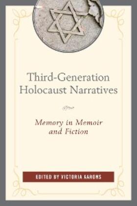 Aarons |  Third-Generation Holocaust Narratives | eBook | Sack Fachmedien