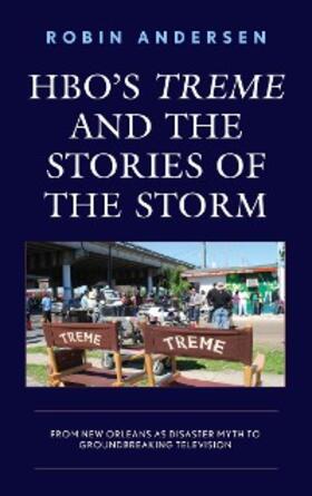 Andersen |  HBO's Treme and the Stories of the Storm | eBook | Sack Fachmedien