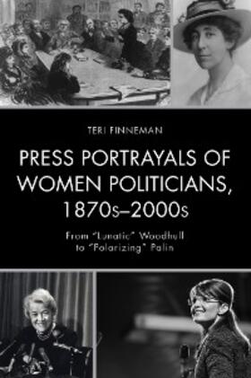 Finneman |  Press Portrayals of Women Politicians, 1870s-2000s | eBook | Sack Fachmedien