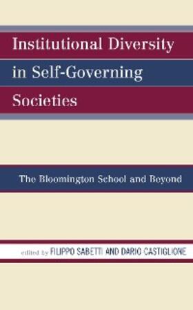 Sabetti / Castiglione |  Institutional Diversity in Self-Governing Societies | eBook | Sack Fachmedien