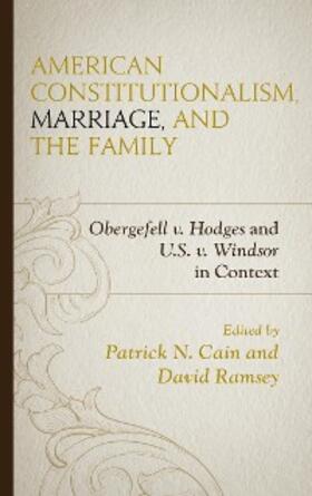Cain / Ramsey |  American Constitutionalism, Marriage, and the Family | eBook | Sack Fachmedien