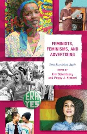 Golombisky / Kreshel |  Feminists, Feminisms, and Advertising | eBook | Sack Fachmedien
