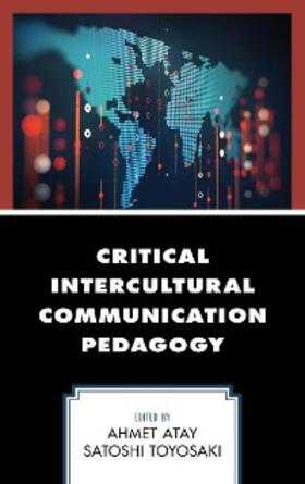 Atay / Toyosaki |  Critical Intercultural Communication Pedagogy | eBook | Sack Fachmedien