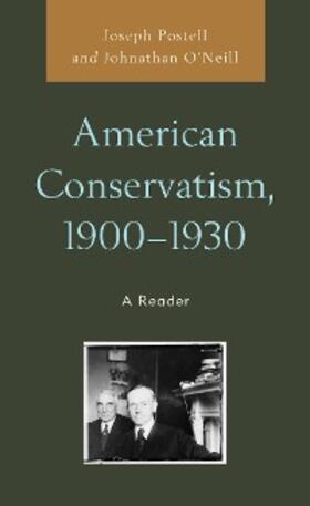 Postell / O'Neill |  American Conservatism, 1900-1930 | eBook | Sack Fachmedien