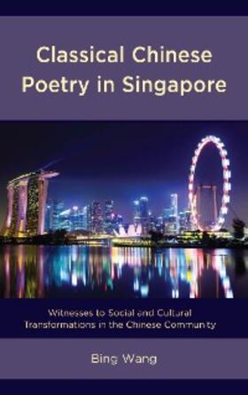 Wang |  Classical Chinese Poetry in Singapore | eBook | Sack Fachmedien
