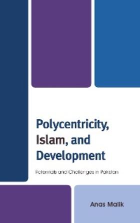 Malik |  Polycentricity, Islam, and Development | eBook | Sack Fachmedien
