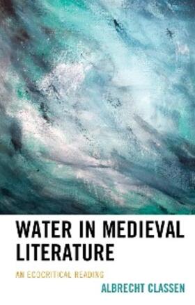 Classen |  Water in Medieval Literature | eBook | Sack Fachmedien