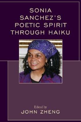 Zheng |  Sonia Sanchez's Poetic Spirit through Haiku | eBook | Sack Fachmedien