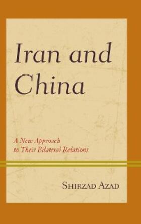 Azad |  Iran and China | eBook | Sack Fachmedien