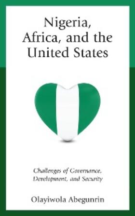Abegunrin |  Nigeria, Africa, and the United States | eBook | Sack Fachmedien