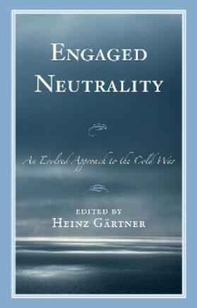 Gärtner |  Engaged Neutrality | eBook | Sack Fachmedien