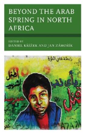 Krízek / Záhorík |  Beyond the Arab Spring in North Africa | eBook | Sack Fachmedien