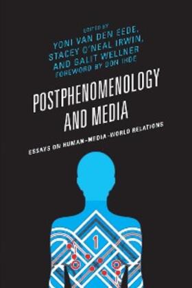 Eede / Irwin / Wellner |  Postphenomenology and Media | eBook | Sack Fachmedien