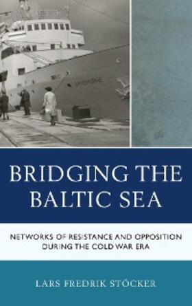 Stöcker |  Bridging the Baltic Sea | eBook | Sack Fachmedien