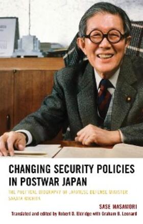 Masamori / Eldridge / Leonard |  Changing Security Policies in Postwar Japan | eBook | Sack Fachmedien