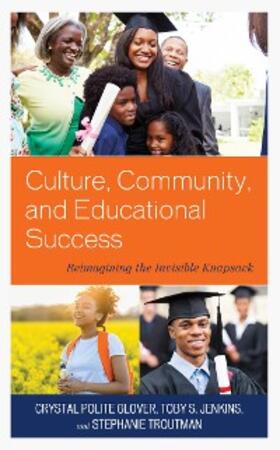 Glover / Jenkins / Troutman |  Culture, Community, and Educational Success | eBook | Sack Fachmedien