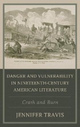 Travis |  Danger and Vulnerability in Nineteenth-century American Literature | eBook | Sack Fachmedien