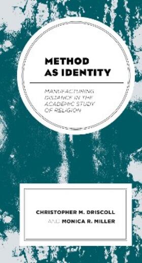 Driscoll / Miller |  Method as Identity | eBook | Sack Fachmedien