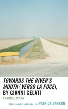 Barron |  Towards the River's Mouth (Verso la foce), by Gianni Celati | eBook | Sack Fachmedien