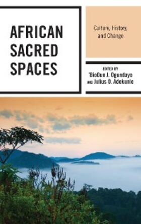 Ogundayo / Adekunle |  African Sacred Spaces | eBook | Sack Fachmedien