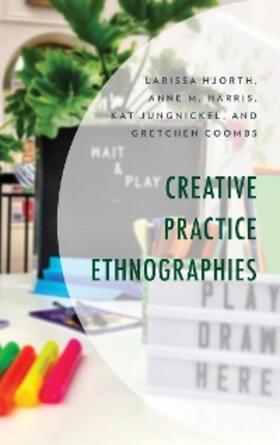 Hjorth / Harris / Jungnickel |  Creative Practice Ethnographies | eBook | Sack Fachmedien