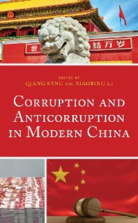 Fang / Li |  Corruption and Anticorruption in Modern China | eBook | Sack Fachmedien