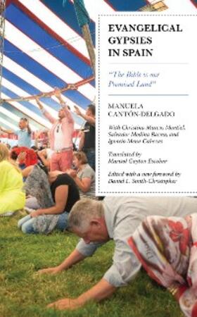 Cantón-Delgado / Smith-Christopher |  Evangelical Gypsies in Spain | eBook | Sack Fachmedien