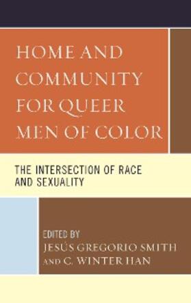 Smith / Han |  Home and Community for Queer Men of Color | eBook | Sack Fachmedien
