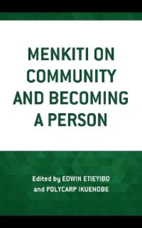 Etieyibo / Ikuenobe |  Menkiti on Community and Becoming a Person | eBook | Sack Fachmedien