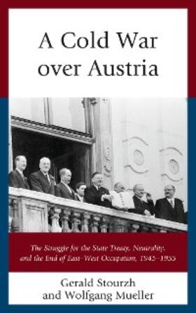 Stourzh / Mueller |  A Cold War over Austria | eBook | Sack Fachmedien