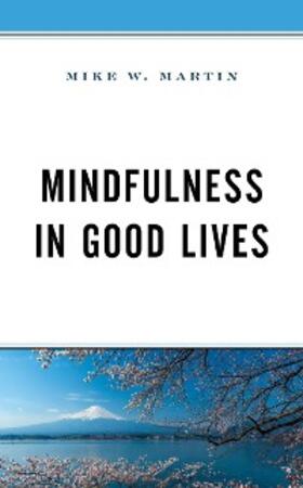 Martin |  Mindfulness in Good Lives | eBook | Sack Fachmedien