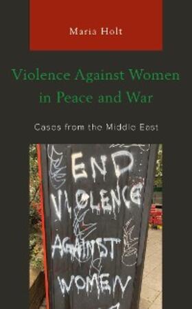 Holt |  Violence Against Women in Peace and War | eBook | Sack Fachmedien
