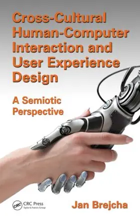Brejcha | Cross-Cultural Human-Computer Interaction and User Experience Design | Buch | 978-1-4987-0257-7 | sack.de